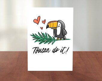 TouCAN Do It! | Encouragement, Friendship, Love Pun Cards | Lettering, Calligraphy, Cute Illustration