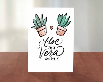 ALOE You VERA Much| Valentines & Love Card | Hand Lettering, Calligraphy, Cute Illustration