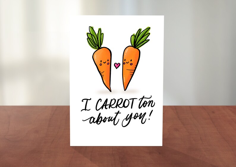 Food Pun Card Hand Lettered Illustrated Valentine's Day Love Card I CARROT-Ton About You image 1