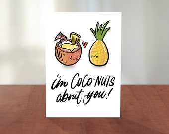 Valentine's Day &  Love Pun Cards | Lettering, Calligraphy, Cute Illustration | "I'm Coco-Nuts About You "