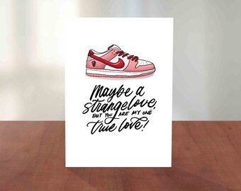 Sneakerhead Card | Strangelove Nike SB Dunk | Hand Lettered and Illustrated Valentine's Day Card