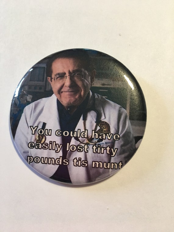 Dr. Nowzaradan 600 lb life Funny Humor Magnet For fridge Weight loss Custom