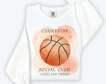 Basketball PNG File, Courtside, Social Club, Transparent PNG File for Sublimation, Basketball Mom, PNG, sports, Sports mom, loud and proud
