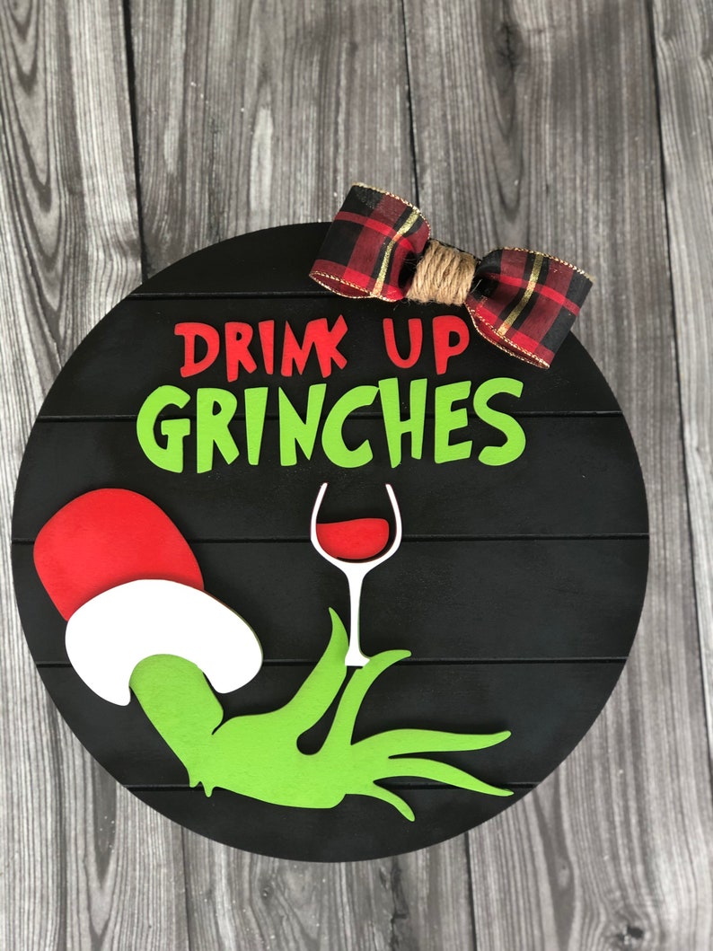 3D Drink up Grinches door hanger grinch door hanger merry Etsy