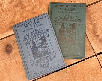 Two Antique "Poetry for Schools" books by Florence Holbrook, published in 1911 by Charles E. Merrill Company, New York - Excellent Condition