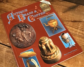 Antique Brass & Copper Identification and Value Guide Book - Out of Print