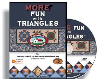 Quilting DVD Patchwork Schoolhouse Teaches More Fun with Triangles - Master Half Squared Triangles and More with Lesson 3 of 7
