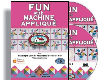 Quilting DVD Machine Applique: Patchwork Quilting Method Continues as Fun with Machine Applique on DVD Lesson 6 of 7