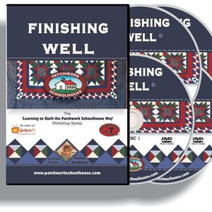 Finishing Quilts Well: Quilting Lesson on DVD from Patchwork Schoolhouse-Mastery of Finshing a Quilt on Boarders and more - Lesson 7 of 7