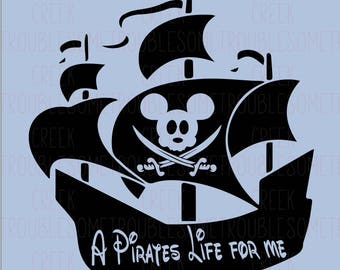 Pirate Life For Me, Disney, Cruise, Pirate Ship, SVG, Cut File, Pirate, Caribbean, Shirt