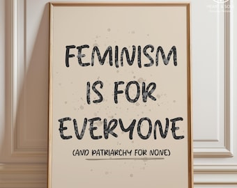 Impression Le féminisme est pour tout le monde - oeuvre d'art mural pour l'égalité, affiche citation féministe, art anti-patriarche, décoration égalité des genres, affiche inclusive