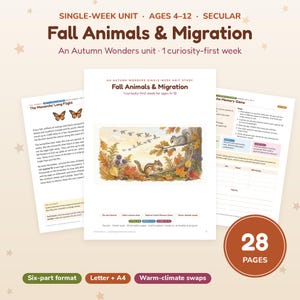 May include: A 28-page educational unit study titled Fall Animals & Migration for ages 4-12. The document features a central illustration of a squirrel and chipmunk in an autumn forest, with text pages detailing monarch butterfly migration.