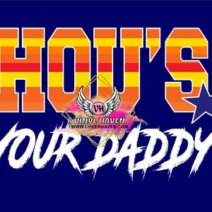 Hou's Your Daddy Astros PNG Instant Digital Download JPG - Etsy