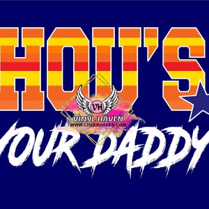 Hou&#39;s your Daddy Astros PNG download digital instantâneo JPG sublimação futebol colagem Traços de pintura (não SVG)