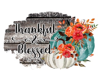 Thankful & Bendito otoño Acción de Gracias calabaza turquesa PNG INSTANT descarga digital para diseño de sublimación