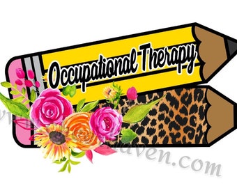 OT Occupational Therapy Leopard Floral Pencil Back to school *  Digital download - PNG