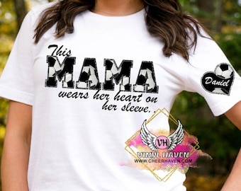 This Mama wears her heart on her sleeve Soccer ball png INSTANT digital download sublimation * You add name in heart