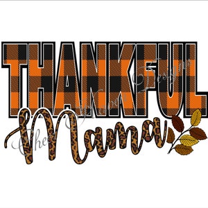 Thankful Mama Fall Thanksgiving Plaid leopard Cheetah PNG INSTANT digital download for sublimation design