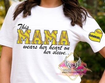 This Mama wears her heart on her sleeve Softbball ball png INSTANT digital download sublimation * You add name in heart