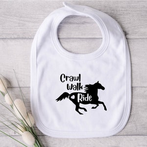 Crawl Walk Ride, Horse Bib, Horse Apparel, Horse Gift, Equestrian Bib, Infant Horse Bib, Farm Bib, Horseback Bib, Baby Shower Gift,Rodeo Bib