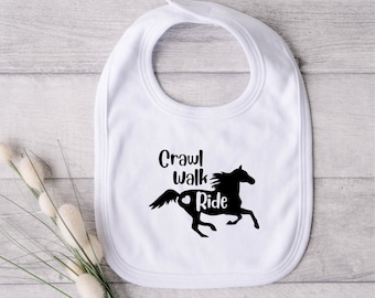 Crawl Walk Ride, Horse Bib, Horse Apparel, Horse Gift, Equestrian Bib, Infant Horse Bib, Farm Bib, Horseback Bib, Baby Shower Gift,Rodeo Bib
