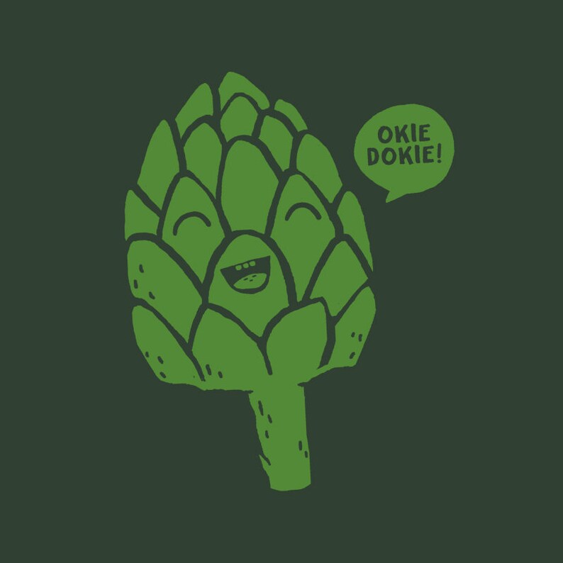 Okie Dokie Artichokie Tshirt Funny Artichoke Tee Shirt Etsy