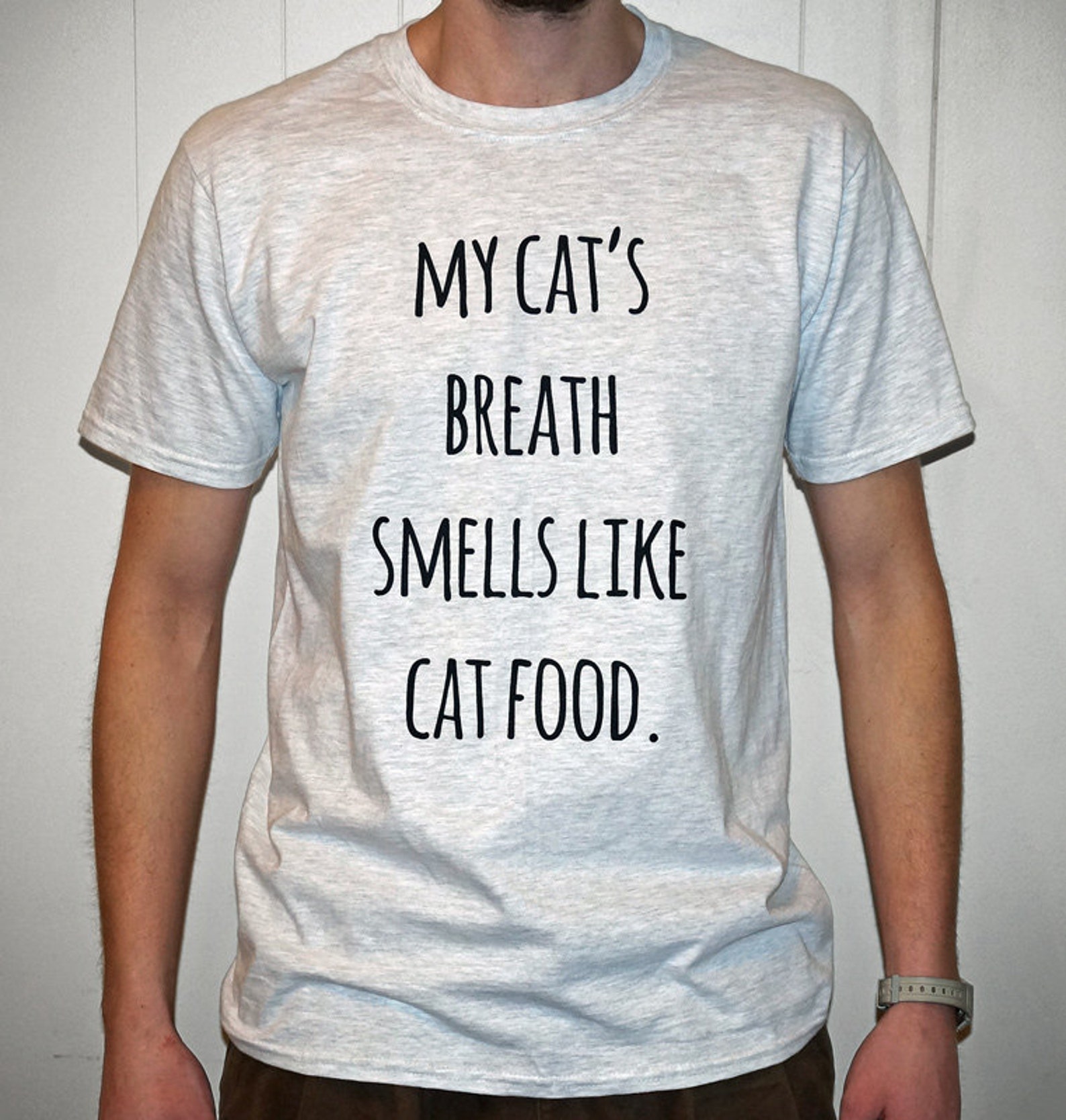 My Cat's Breath Smells Like Cat Food Tshirt Etsy