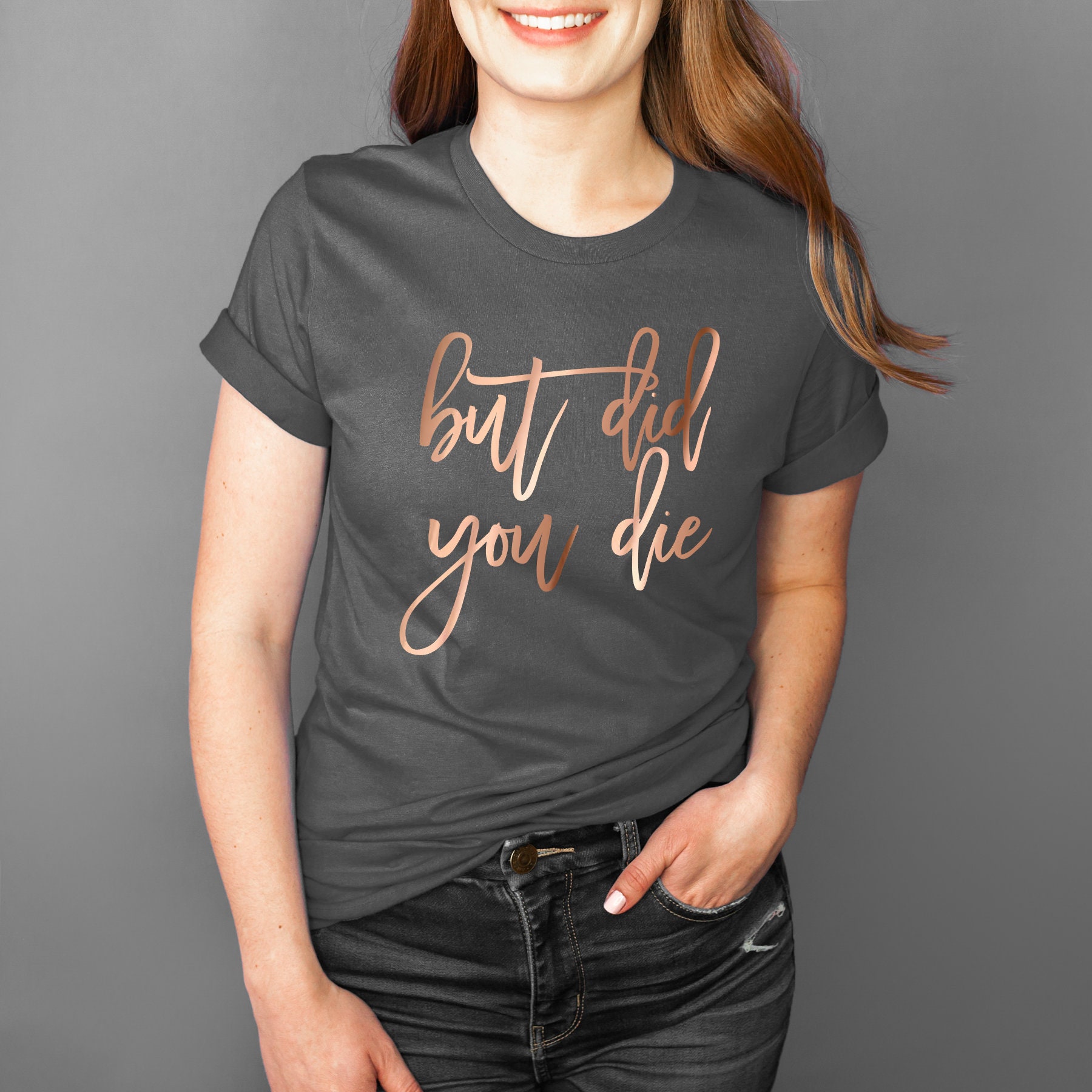 Funny Workout Shirt but Did You Die Unisex Crew Neck T - Etsy