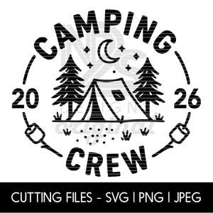 Camping Crew 2026 SVG | Tent & Marshmallow Campfire Design – Outdoor Adventure Cricut Cut File, Instant Download PNG for Shirts and Mugs