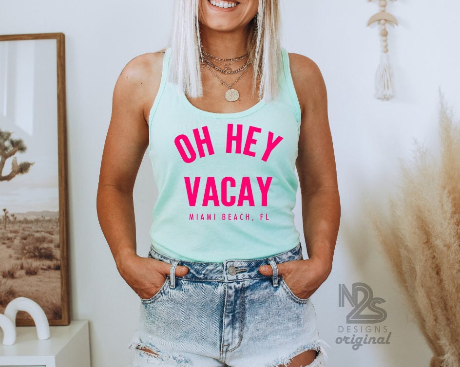 Summer Vacay Tank - Oh Hey Vacay - Choose Your City - Women's Racerback Tank Top Funny Vacation Tank Vacay Mode Summer Vacation Tank