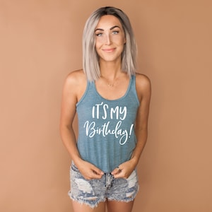 Birthday Tank - It&#39;s My Birthday Tank - Women&#39;s Flowy Racerback Tank Top - Its my birthday tanktop Happy 21st 30th 40th 50th 60th Gift Party