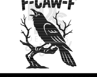 F-Caw-F SVG, Corvo divertente SVG, Design maglietta uccello nero, Corvo di Halloween SVG, Corvo SVG, Clipart uccello impertinente, Corvo gotico, Download digitale autunnale
