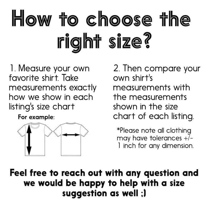 May include: Diagram showing how to measure a shirt to determine the correct size. The diagram shows two shirts with arrows indicating where to measure. The text reads "How to choose the right size?" and includes instructions on how to measure a shirt and compare the measurements to a size chart.