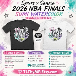 May include: A black and a white t-shirt featuring a graphic print with Sanrio characters and the Spurs logo. The text reads Spurs x Sanrio 2026 NBA FINALS SUMI WATERCOLOR DTF PRINTED SHIRTS. The design includes Hello Kitty, Keroppi, and Badtz-Maru.
