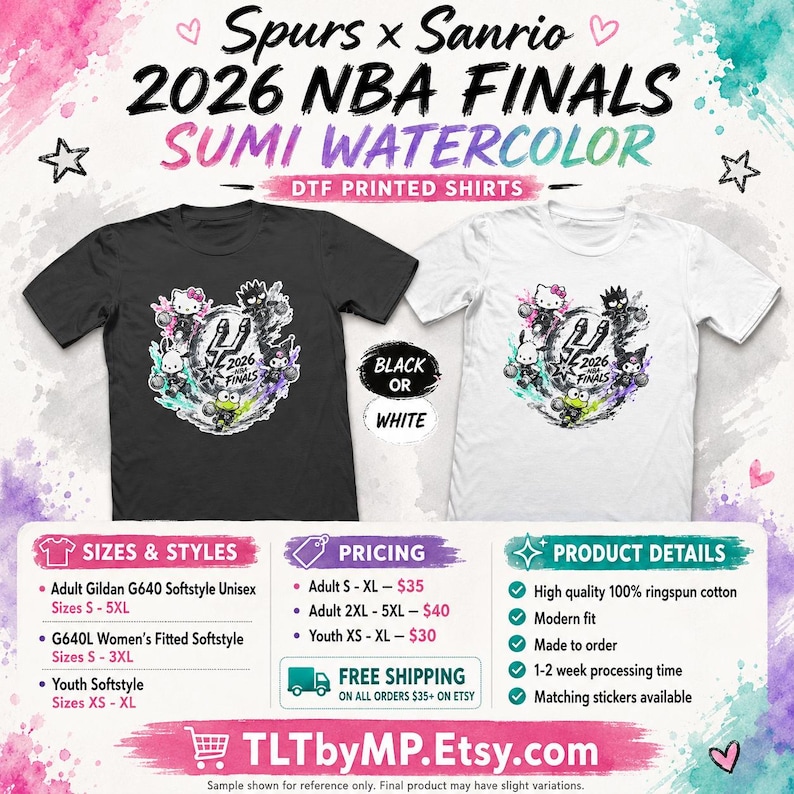 May include: A black and a white t-shirt featuring a graphic print with Sanrio characters and the Spurs logo. The text reads Spurs x Sanrio 2026 NBA FINALS SUMI WATERCOLOR DTF PRINTED SHIRTS. The design includes Hello Kitty, Keroppi, and Badtz-Maru.