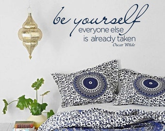 be yourself,  everyone else is already taken wall decal, Inspirational Wall Quote, Vinyl Letters, Multiple Colors