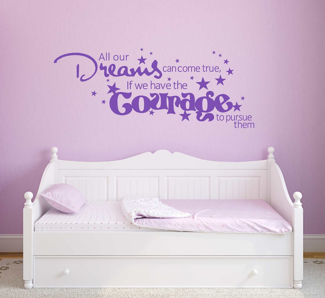 All Our Dreams Can Come True Wall Quote, Inspirational Quote, Vinyl ...