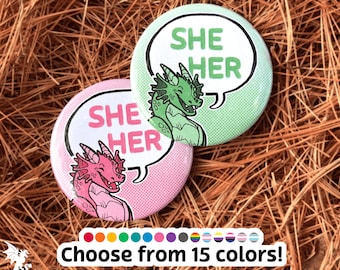 She Her Pronoun Buttons 2.25" | Dragon Pronoun Pin Badge Button