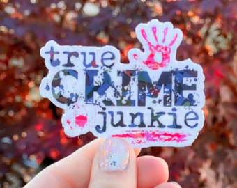 True Crime Junkie sticker, Holographic Sticker, True Crime junkie, True Crime lover, holographic true crime stickers, waterproof stickers