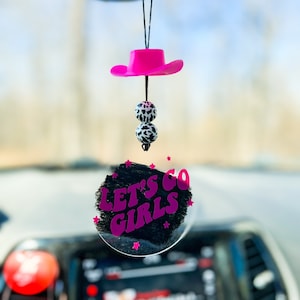 Let’s Go Girls Car Charm, Rear View Mirror Hanging Car Accessory, Cowgirl Car Charm, Rearview Mirror Hanger