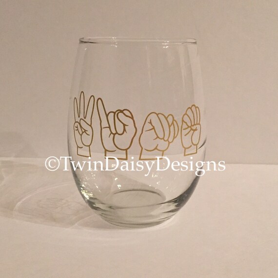 Stemless wine glass in sign language ASL Etsy