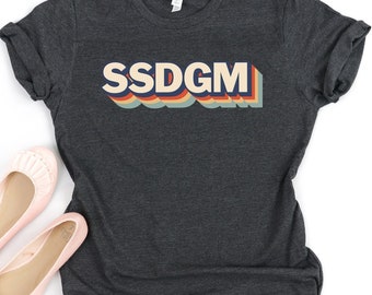 SSDGM Shirt: My Favorite Murder, True Crime Quotes MFM Gift