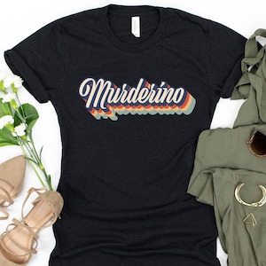 Murderino Shirt, True Crime Gift, My Favorite Murder True Crime T-Shirt, MFM Fan Cult, True Crime Shirt, MFM Merch, Back to School Gift