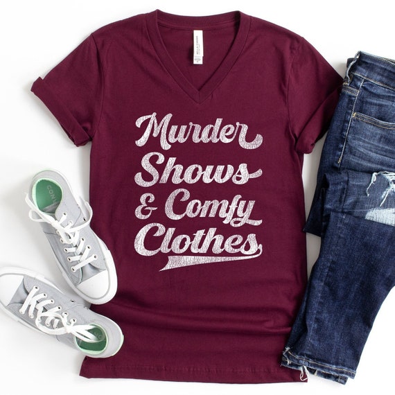 Murder Shows Comfy Clothes, True Crime Shirt: True Crime Obsessed, Crime Shows Shirt, True Crime Gift