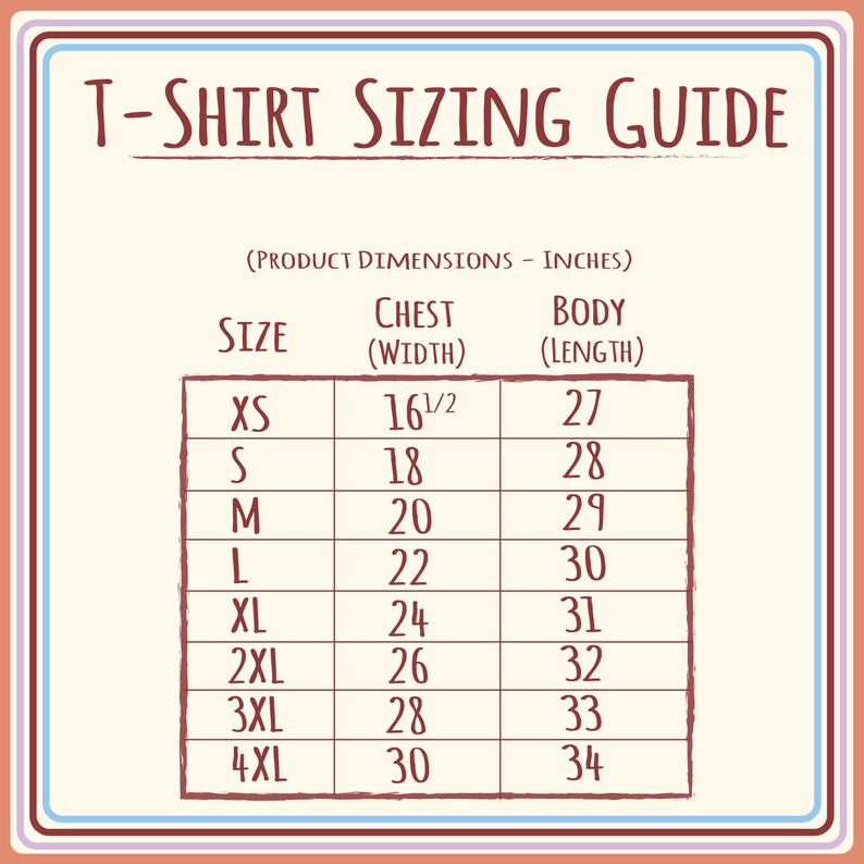 May include: T-shirt sizing guide with chest and body measurements in inches. The chart shows sizes XS through 4XL with corresponding chest widths and body lengths.