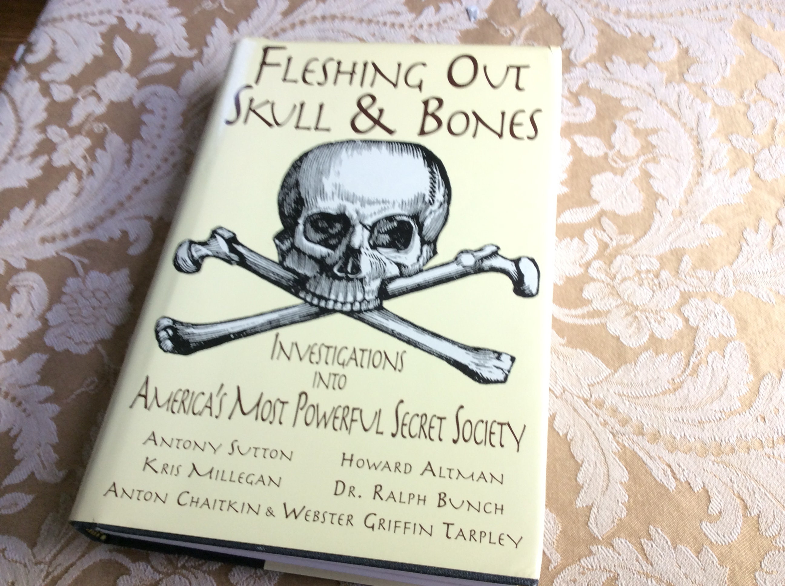 Fleshing Out Skull & Bones: Investigations into America's Most