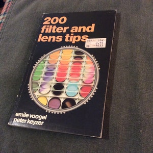 200 Filter and Lens Tips Paperback, 1978 Edition
