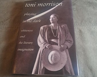 Playing in the Dark by Toni Morrison Hardback, 1992 1st Edition
