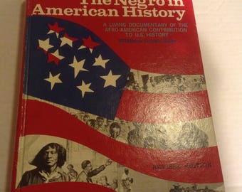 Eyewitness: The Negro in American History. 1971 Edition
