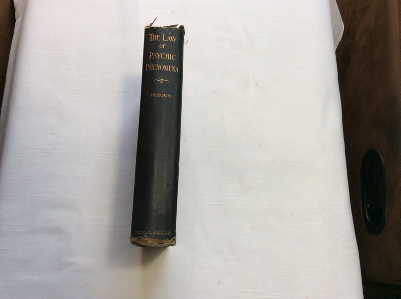 The Law Of Psychic Phenomena 1893 Edition - 